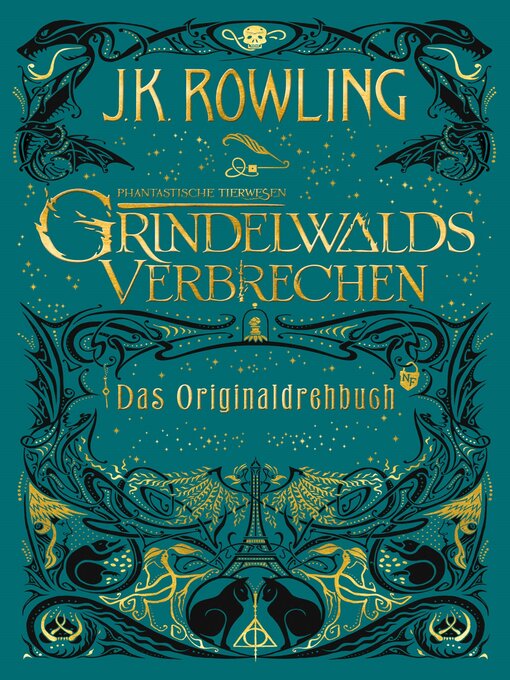 Title details for Phantastische Tierwesen: Grindelwalds Verbrechen by J. K. Rowling - Available